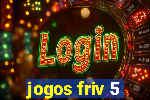 jogos friv 5